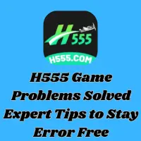 H555 Game Problems